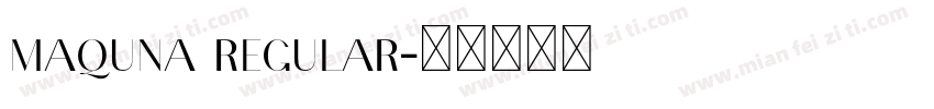 Maquna Regular字体转换
